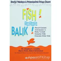 Fish! - Balık - Stephen C. Lundin - Epsilon Yayınevi