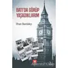 Batı’da Görüp Yaşadıklarım - İlhan Bardakçı - Türk Edebiyatı Vakfı Yayınları