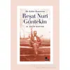 Bir Kültür Romancısı Reşat Nuri Güntekin - M. Fatih Kanter - Kesit Yayınları