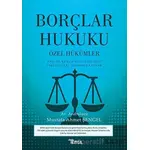 Borçlar Hukuku - Özel Hükümler - Mustafa Ahmet Şengel - Temsil Kitap