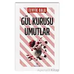 Gül Kurusu Umutlar - Tevfik Bala - Nirengi Yayınları