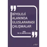 Biyoloji Alanında Uluslararası Çalışmalar - Hasan Hüseyin Doğan - Serüven Yayınevi