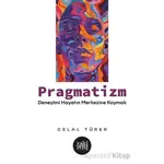 Pragmatizm - Celal Türer - Eski Yeni Yayınları