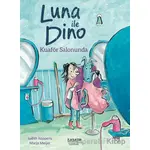 Luna ile Dino - Kuaför Salonunda - Judith Koppens - İlksatır Yayınevi