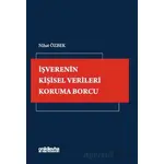 İşverenin Kişisel Verileri Koruma Borcu - Nihat Özbek - On İki Levha Yayınları
