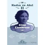 Kadın ve Akıl - II - Gina Lombroso - Cağaloğlu Yayınevi