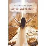 Artık Vakit Geldi - Hacer Özlem Çiçek - A7 Kitap