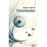 Yönelimler - Murat Turğut - Karina Yayınevi