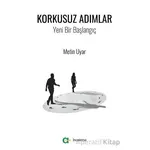 Korkusuz Adımlar / Yeni Bir Başlangıç - Metin Uyar - Aram Yayınları