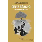 Ceviz Ağacı -2 (Ferman Günleri) - Adnan Arslan - Liman Yayınevi