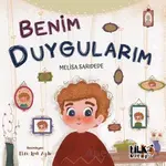 Benim Duygularım - Melisa Sarıdede - Tilki Kitap