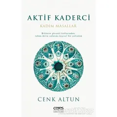 Aktif Kaderci - Cenk Altun - Ceres Yayınları