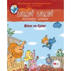 Güzel ve Ejder - Lumpi Lumpi Arkadaşım Ejderha - Silvia Roncaglia - Can Çocuk Yayınları