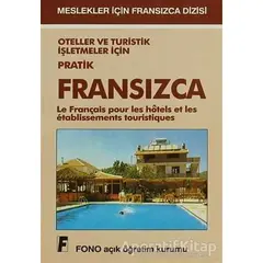 Oteller ve Turistik İşletmeler için Pratik Fransızca - Kolektif - Fono Yayınları