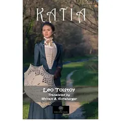 Katia - Lev Nikolayeviç Tolstoy - Platanus Publishing