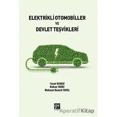 Elektrikli Otomobiller ve Devlet Teşvikleri - Yusuf Cengiz - Gazi Kitabevi