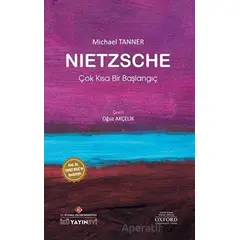 Nietzsche: Çok Kısa Bir Başlangıç - Michael Tanner - İstanbul Kültür Üniversitesi - İKÜ Yayınevi