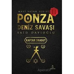 Ponza Deniz Savaşı - Mavi Vatan Serisi 2 - Said Dayıoğlu - Otantik Kitap