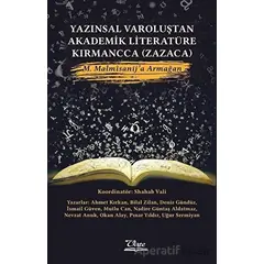 Yazınsal Varoluştan Akademik Literatüre Kırmancca (Zazaca) - Kolektif - Vate Yayınevi