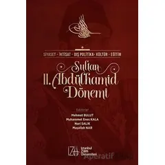 Sultan 2. Abdülhamid Dönemi - Nuri Salık - İstanbul Sabahattin Zaim Üniversitesi Yayınları