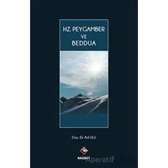 Hz. Peygamber ve Beddua - Arif Ulu - Rağbet Yayınları