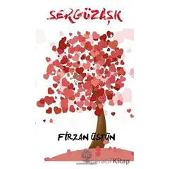 Sergüzaşk - Firzan Üstün - Platanus Publishing