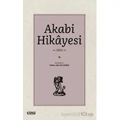 Akabi Hikayesi - Fatma Jale Gül Çoruk - Çizgi Kitabevi Yayınları