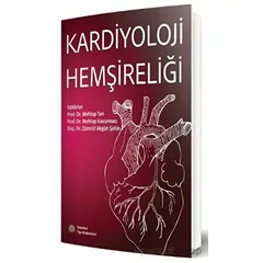 Kardiyoloji Hemşireliği - Zümrüt Akgün Şahin - İstanbul Tıp Kitabevi