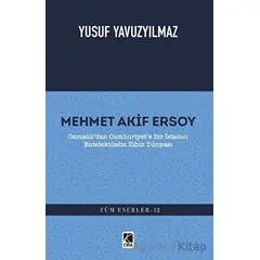 Mehmet Akif Ersoy - Yusuf Yavuzyılmaz - Çıra Yayınları