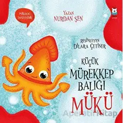 Küçük Mürekkep Balığı Mükü - Nurdan Şen - Luna Çocuk Yayınları