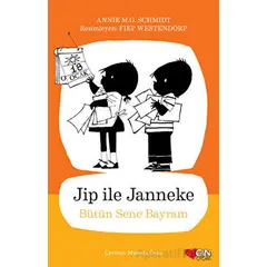 Jip ile Janneke - Bütün Sene Bayram - Annie M.G. Schmidt - Can Çocuk Yayınları