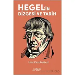 Hegel’in Dizgesi ve Tarih - Hilal Kahraman - Serüven Yayınevi