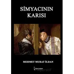 Simyacının Karısı - Mehmet Murat İldan - İkinci Adam Yayınları
