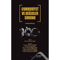 Cumhuriyet ve Değerler Sorunu Felsefi Bakışla - Musa Kazım Arıcan - Altınordu Yayınları