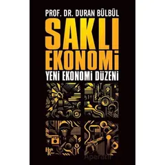 Saklı Ekonomi - Duran Bülbül - Halk Kitabevi