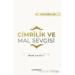 Cimrilik ve Mal Sevgisi - İmam Gazali - Semerkand Yayınları