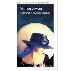 Bilinmeyen Bir Kadının Mektubu - Stefan Zweig - İlgi Kültür Sanat Yayınları
