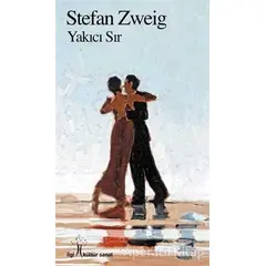 Yakıcı Sır - Stefan Zweig - İlgi Kültür Sanat Yayınları