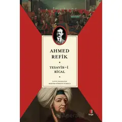 Tesavir-i Rical - Ahmed Refik - Kapı Yayınları
