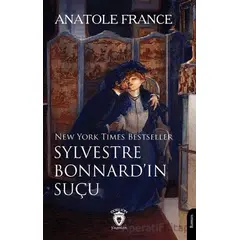 Sylvestre Bonnard’ın Suçu - Anatole France - Dorlion Yayınları