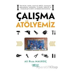 Çalışma Atölyemiz - Ali Rıza Malkoç - Gülnar Yayınları