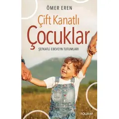 Çift Kanatlı Çocuklar - Ömer Eren - Foliant Yayınları