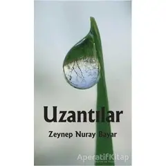 Uzantılar - Zeynep Nuray Bayar - Efil Yayınevi