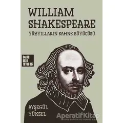 William Shakespeare - Ayşegül Yüksel - Habitus Kitap