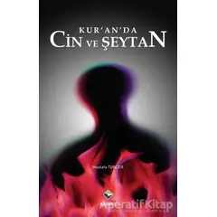 Kur’an’da Cin ve Şeytan - Mustafa Tunçer - Rağbet Yayınları
