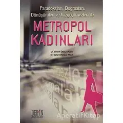 Metropol Kadınları - Bahar Eroğlu Yalın - Derin Yayınları