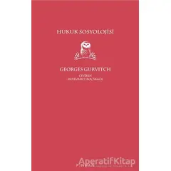 Hukuk Sosyolojisi - Georges Gurvitch - Pinhan Yayıncılık