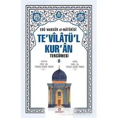 Tevilatül Kuran Tercümesi - 8 - Ebu Mansur el-Matüridi - Ensar Neşriyat