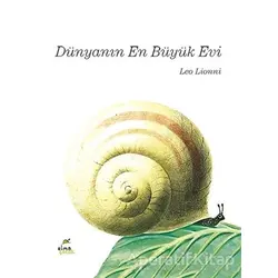 Dünyanın En Büyük Evi - Leo Lionni - Elma Çocuk