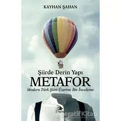 Şiirde Derin Yapı Metafor - Kayhan Şahan - Ebabil Yayınları